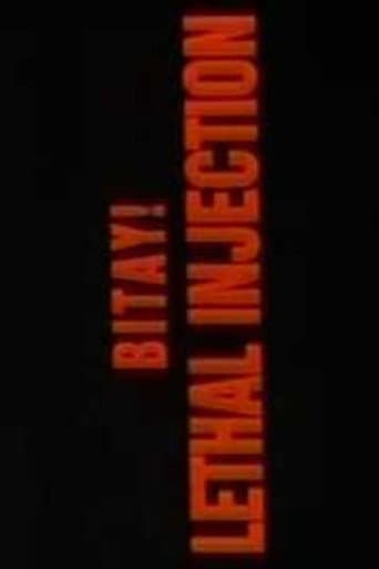 Bitay! Lethal Injection