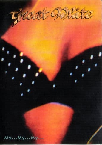 Great White: My...My...My...