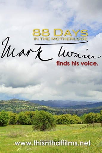 88 Days in the Mother Lode: Mark Twain Finds His Voice