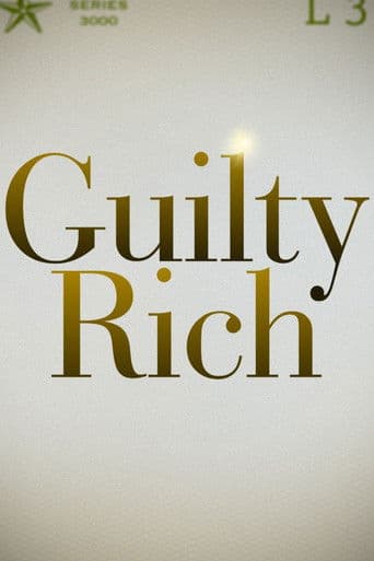 Guilty Rich