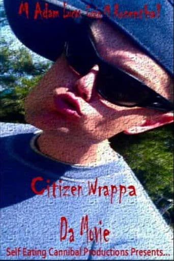Citizen Wrappa: Da Movie