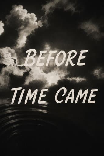 Before Time Came