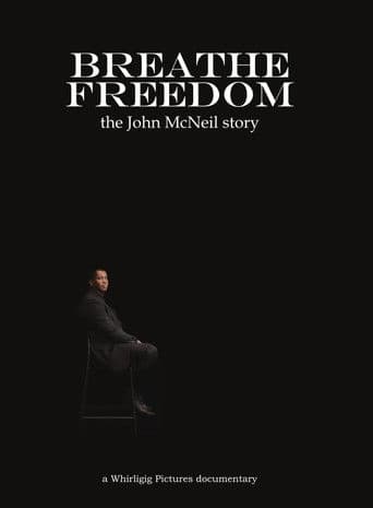 Breathe Freedom: the John McNeil story