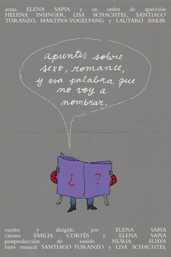 Apuntes sobre sexo, romance, y esa palabra que no voy a nombrar.