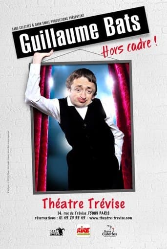 Guillaume Bats : Hors cadre