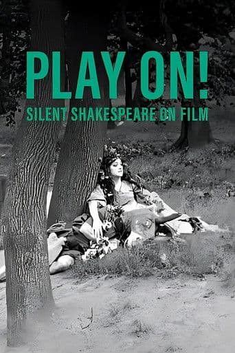 Play On!  Shakespeare in Silent Film