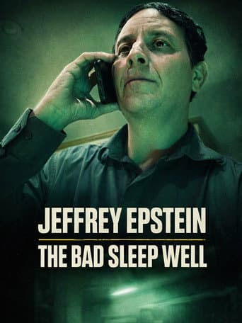 Jeffrey Epstein: The Bad Sleep Well