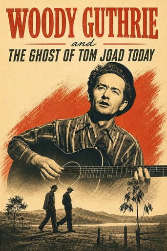 Woody Guthrie and the Ghost of Tom Joad Today