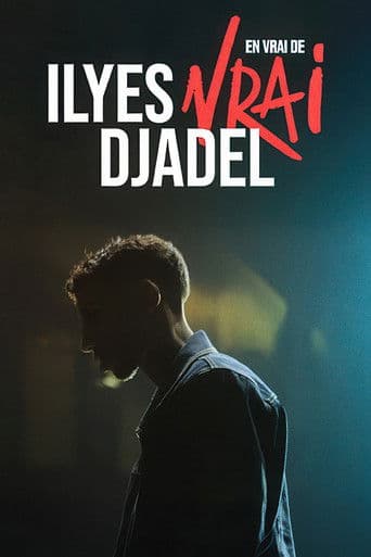 Ilyes Djadel : en vrai de vrai