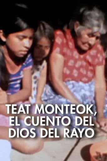 Teat Monteok, el cuento del Dios del rayo