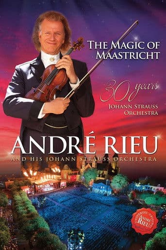 André Rieu - The Magic of Maastricht