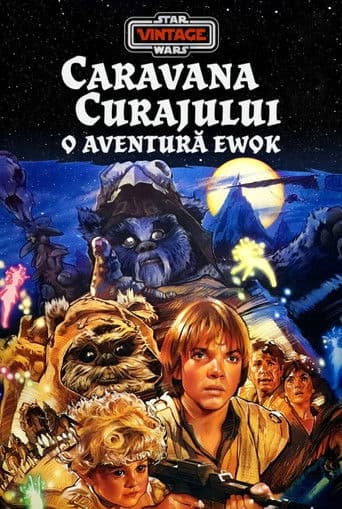 Caravana curajului - o aventură Ewok