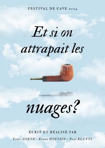Et si on attrapait les nuages ?