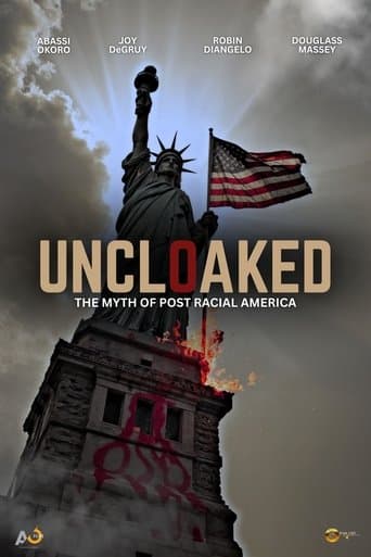 Uncloaked: The Myth of Post Racial America
