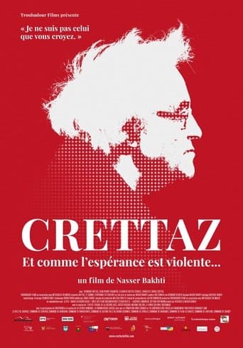 Crettaz, et comme l'espérance est violente...