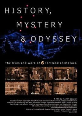 History, Mystery & Oyssey: Six Portland Animators