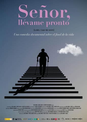 Señor, llévame pronto