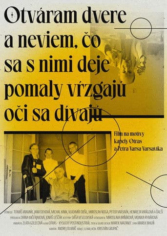 Otváram dvere a neviem čo sa s nimi deje / pomaly vŕzgajú / oči sa dívajú