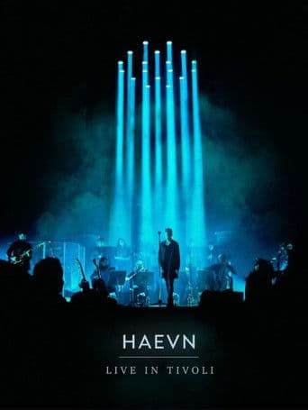 HAEVN - Live in Tivoli Concertfilm