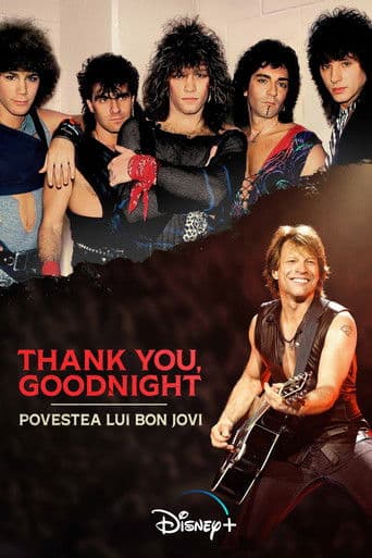 Thank You, Goodnight: Povestea lui Bon Jovi