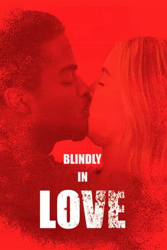 Blindly in Love