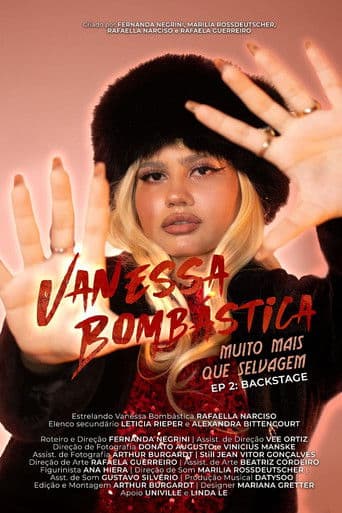 Vanessa Bombástica: Muito Mais Que Selvagem - EP2: Backstage