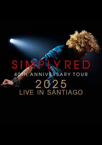 Simply Red – Live in Santiago de Chile
