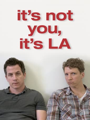 It’s Not You, It’s LA