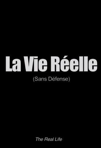 La vie réelle: sans défense