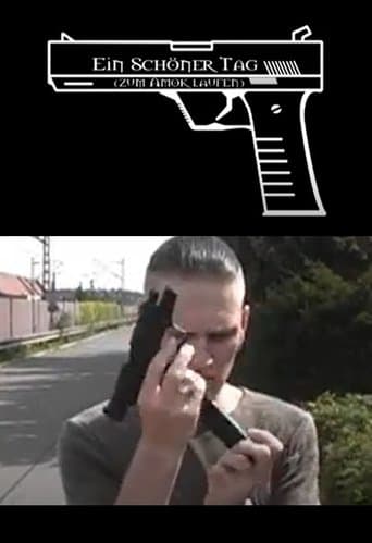 Ein Schöner Tag (Zum Amok Laufen)