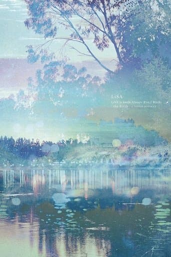 LiSA LiVE is Smile Always, Eve&Birth: The Birth at Nippon Budokan