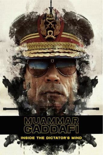 Muammar Gaddafi: Inside the Dictator's Mind