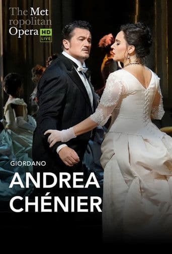The Metropolitan Opera: Andrea Chénier