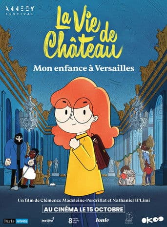 La Vie de château : Mon enfance à Versailles