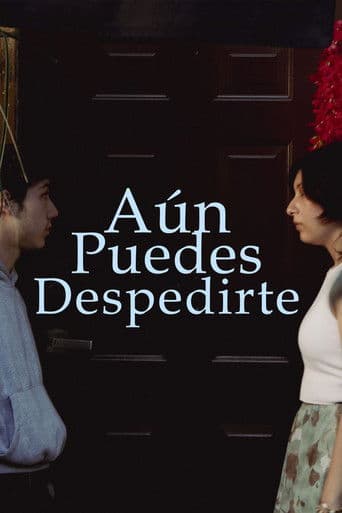 Aún puedes despedirte