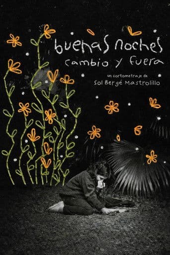 Buenas noches cambio y fuera