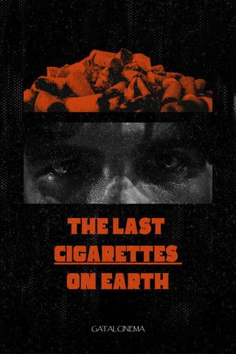 The Last Cigarretes on Earth