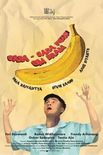 Gara-Gara Pisang Om Bram!