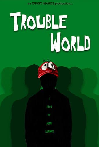 TroubleWorld