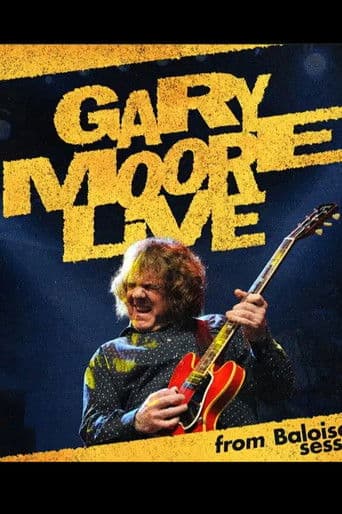 Gary Moore: Live From Baloise Session