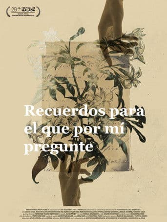 Recuerdos para el que por mí pregunte