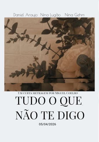 Tudo o que eu não te digo
