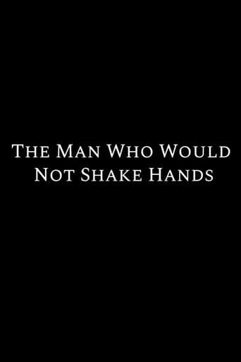 The Man Who Would Not Shake Hands