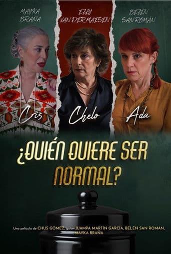 ¿Quién quiere ser normal?