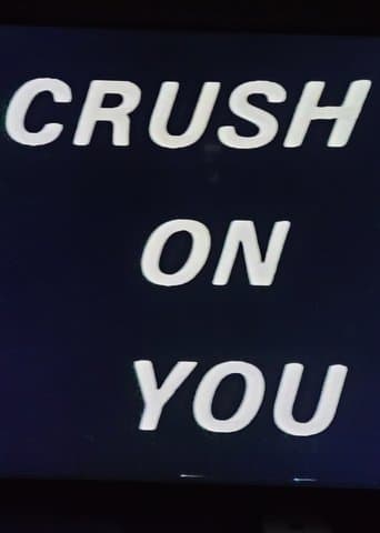Crush on You