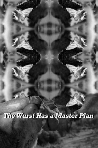 The Wurst Has a Master Plan