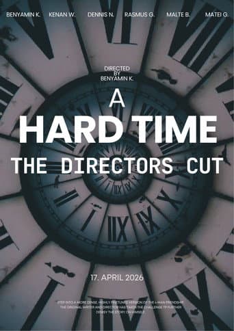 A Hard Time - The Directors Cut