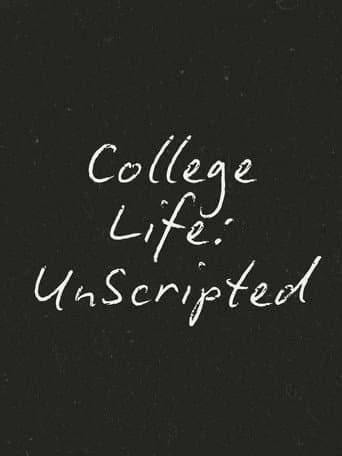 College Life: Unscripted