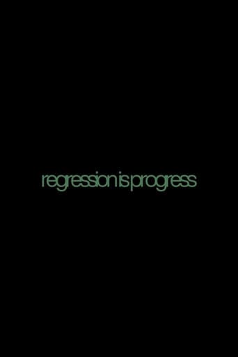 Regression is Progress