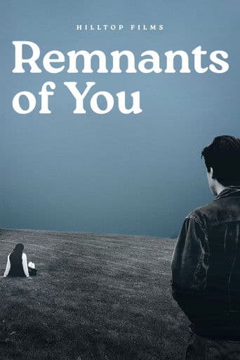 Remnants of You